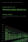 Image for Laboratorio di Tecnologie Musicali - Teoria e Pratica per i Licei Musicali, le Scuole di Musica e i Conservatori - Volume 2