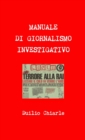 Image for Manuale Di Giornalismo Investigativo