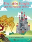 Image for The Little Knight and His Peculiar Horse