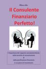 Image for Il consulente finanziario perfetto!