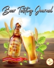 Image for Beer Tasting Journal : Rate and Record Your Favorite Brews- Beer Lovers Gift