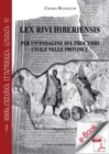 Image for Lex Rivi Hiberiensis: Per Un&#39;indagine Sul Processo Civile Nelle Province.