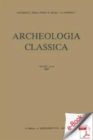 Image for Archeologia Classica. 2005 Vol.56, N.s. 6.
