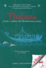 Image for Thalassa. Vol. Iii: Genti E Culture Del Mediterraneo Antico.