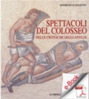 Image for Spettacoli Del Colosseo Nelle Cronache Degli Antichi