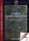 Image for Tessera Paemeiobrigensis. Un Nuovo Editto Di Augusto Dalla &amp;quote;transduriana Provincia&amp;quote; E L&#39;imperium Proconsulare Del Princeps: Un Nuovo Editto Di Augusto Dalla &amp;quote;transduriana Provincia&amp;quote; E L&#39;imperium Proconsulare Del Princeps.