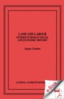 Image for Land and Labour. Studies in Roman Social and Economic