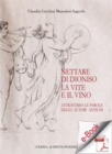 Image for Nettare Di Dioniso. La Vite E Il Vino Attraverso Le Parole Degli Autori Antichi