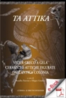 Image for Ta Attika: Veder Greco a Gela Ceramiche Attiche Figurate Dell&#39;antica Colonia. Catalogo Della Mostra.
