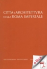 Image for Citta E Architettura Nella Roma Imperiale.