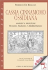 Image for Cassia, Cinnamomo, Ossidiana.: Uomini e merci tra Oceano Indiano e Mediterraneo.