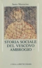 Image for Storia sociale del vescovo Ambrogio.