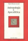 Image for Antropologia e Apocalittica.