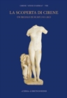 Image for La scoperta di Cirene. Un secolo di scavi 1913-2013. Cirene Atene d&#39;Africa VIII.