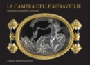 Image for La camera delle meraviglie. Seduzioni dai gioielli Castellani.: a cura di Alfonsina Russo e Ida Caruso