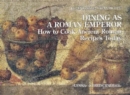 Image for Dining as a Roman Emperor.: How to cook ancient roman recipes today.