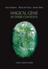 Image for Magical Gems In their Contexts. Proceedings of the International Workshop held in the Museum of Fine Arts, Budapest, 16-18 February 2012.: Kata Endreffy, Arpa!d Miklas Nagy and Jeffrey Spier. Eds.