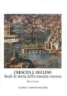 Image for Crescita e Declino: Studi di storia dell&#39;economia romana