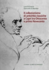 Image for Il collezionismo di antichita classiche a Capri tra fine Ottocento e primo Novecento.