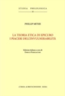 Image for La teoria etica di Epicuro. I piaceri dell&#39;invulnerabilita: Edizione italiana a cura di Enrico Piergiacomi.