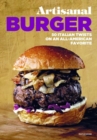 Image for Artisanal burger  : 50 Italian twists on an all-American favorite