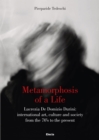 Image for Metamorphosis of a Life