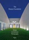 Image for The Bisazza Foundation : Design, Architecture, Photography