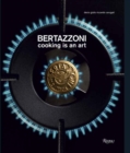Image for Bertazzoni : Cooking is an Art