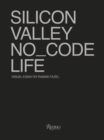 Image for Noö code  : real life in Silicon Valley