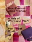 Image for A tale of warp and weft  : Fort Street Studio