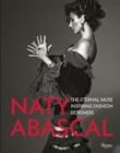 Image for Naty Abascal  : the eternal muse inspiring fashion designers
