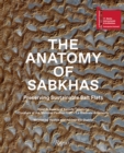 Image for The anatomy of Sabkhas  : salt and architecture