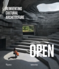 Image for Reinventing cultural architecture  : a radical vision by OPEN