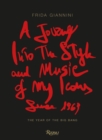 Image for A Journey Into the Style and Music of My Icons Since 1969