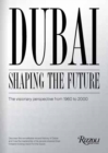 Image for Dubai: Shaping the Future