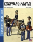 Image for L&#39;esercito del Ducato di Parma parte terza 1848-1859