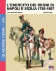 Image for L&#39;esercito dei regni di Napoli e Sicilia 1785-1807