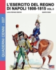 Image for L&#39;esercito del Regno di Napoli 1808-1815 Vol. 3