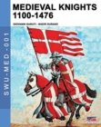 Image for Medieval knights 1100-1476