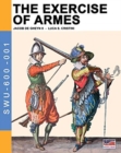 Image for The Exercise of Armes : By Jacob de Gheyn II