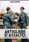 Image for Artigliere d&#39;assalto : Il diario di guerra di un ufficiale della STUG-BRIGADE 276 sul fronte dell&#39;Est, 1944-1945