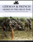 Image for German &amp; French Armies in the Great War