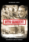 Image for Otto Skorzeny : La liberazione di Mussolini e altre operazioni