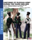 Image for Uniforms of Russian army during the years 1825-1855 vol. 06