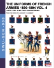 Image for The uniforms of French armies 1690-1894 - Vol. 4