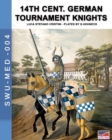 Image for 14th Cent. German tournament knights