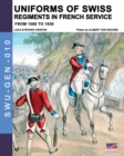 Image for Uniforms of Swiss Regiments in French service