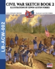 Image for Civil War sketch book - Vol. 2 : Illustrations by Edwin Austin Forbes