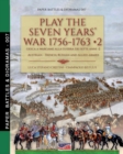 Image for Play the Seven Years&#39; War 1756-1763 - Vol. 2