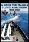 Image for La guerra civile spagnola e la Regia Marina italiana